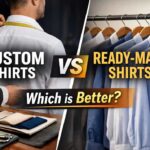 custom shirts vs ready made shirts
